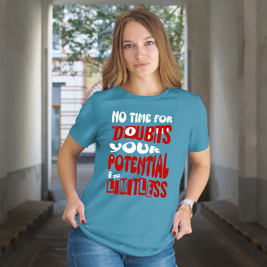 Damen T-Shirt mit dem Achtsamkeits-Spruch „No Time for Doubts your Pontential is Limitless“